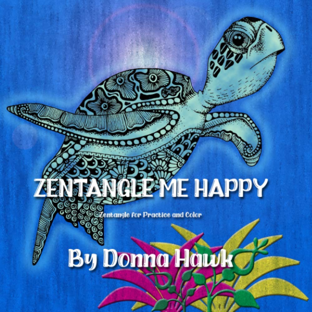 ZENTANGLE ME HAPPY: Zentangle for practice and color