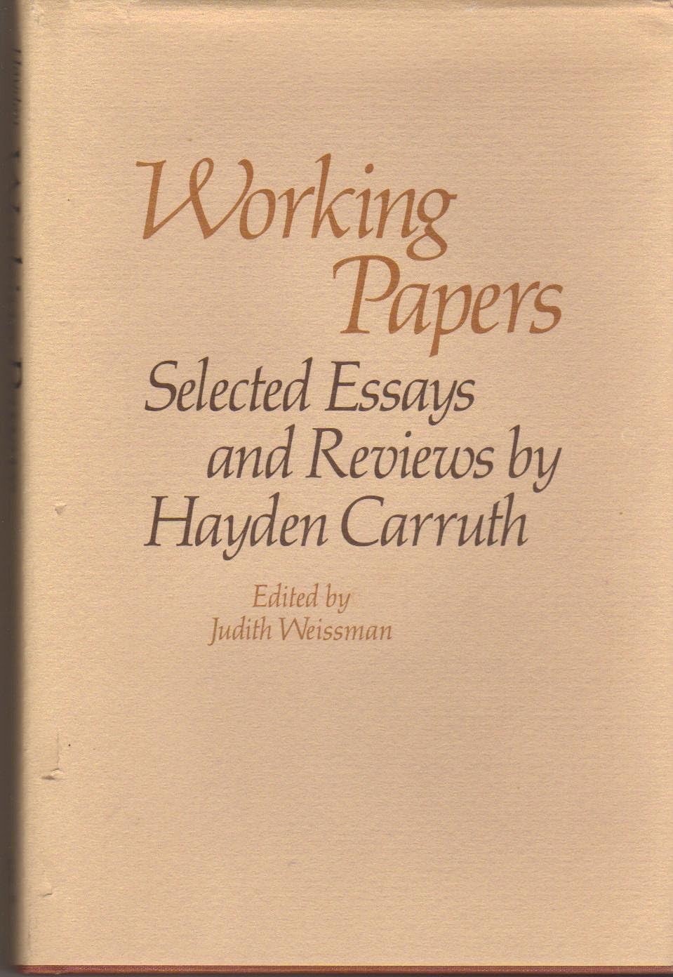 Working Papers: Selected Essays and Reviews by Hayden Carruth