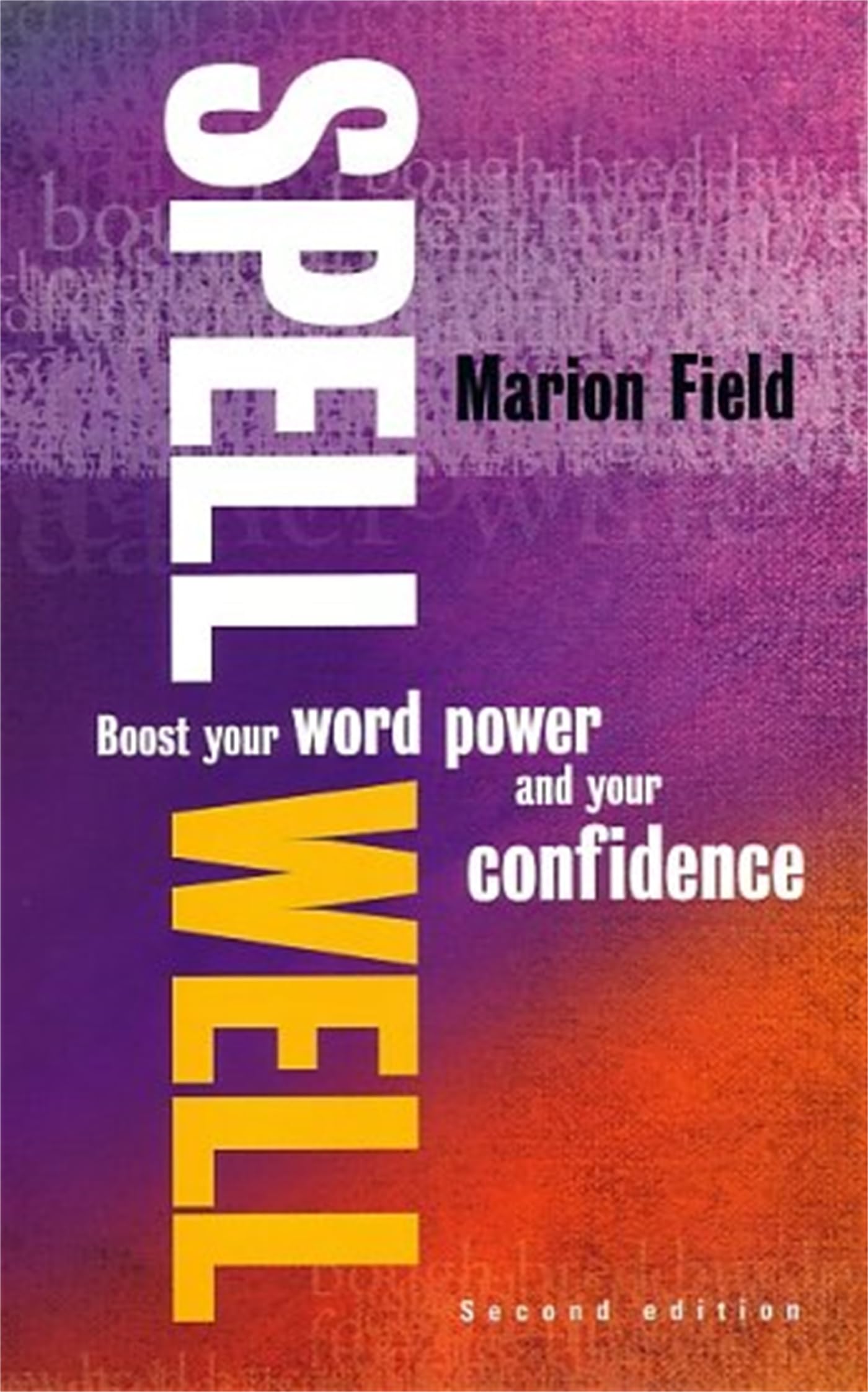 Buy Spell Well, 2nd Edition: Boost your word power and your confidence — BookShops.in