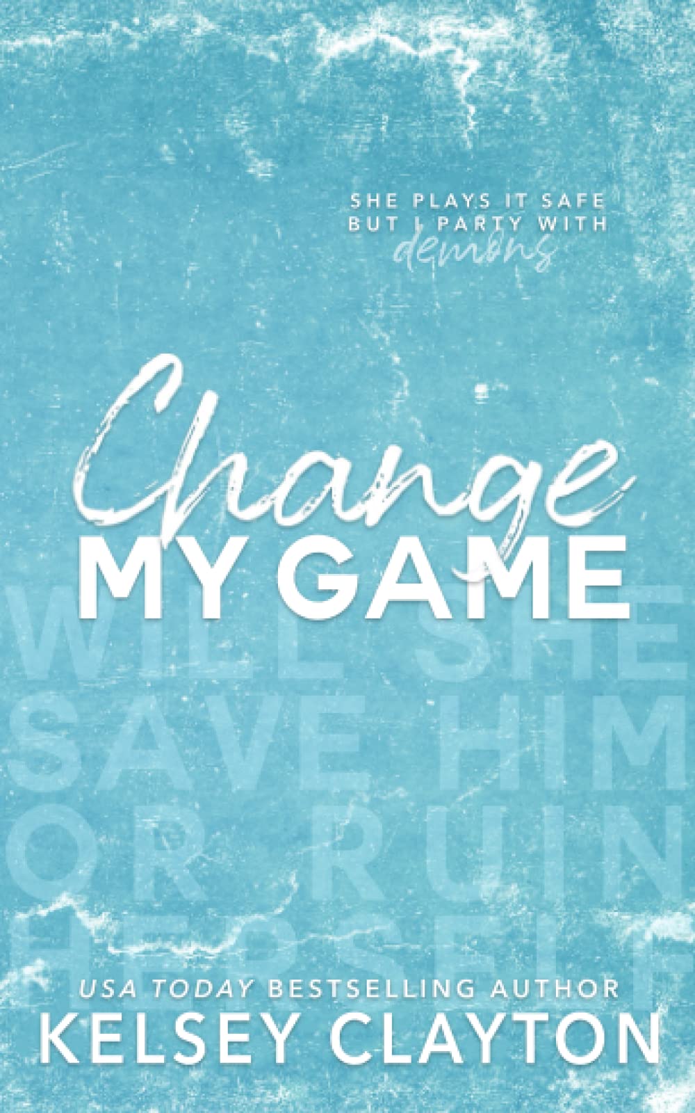 Change My Game: An Emotional Second Chance Romance (North Haven University)