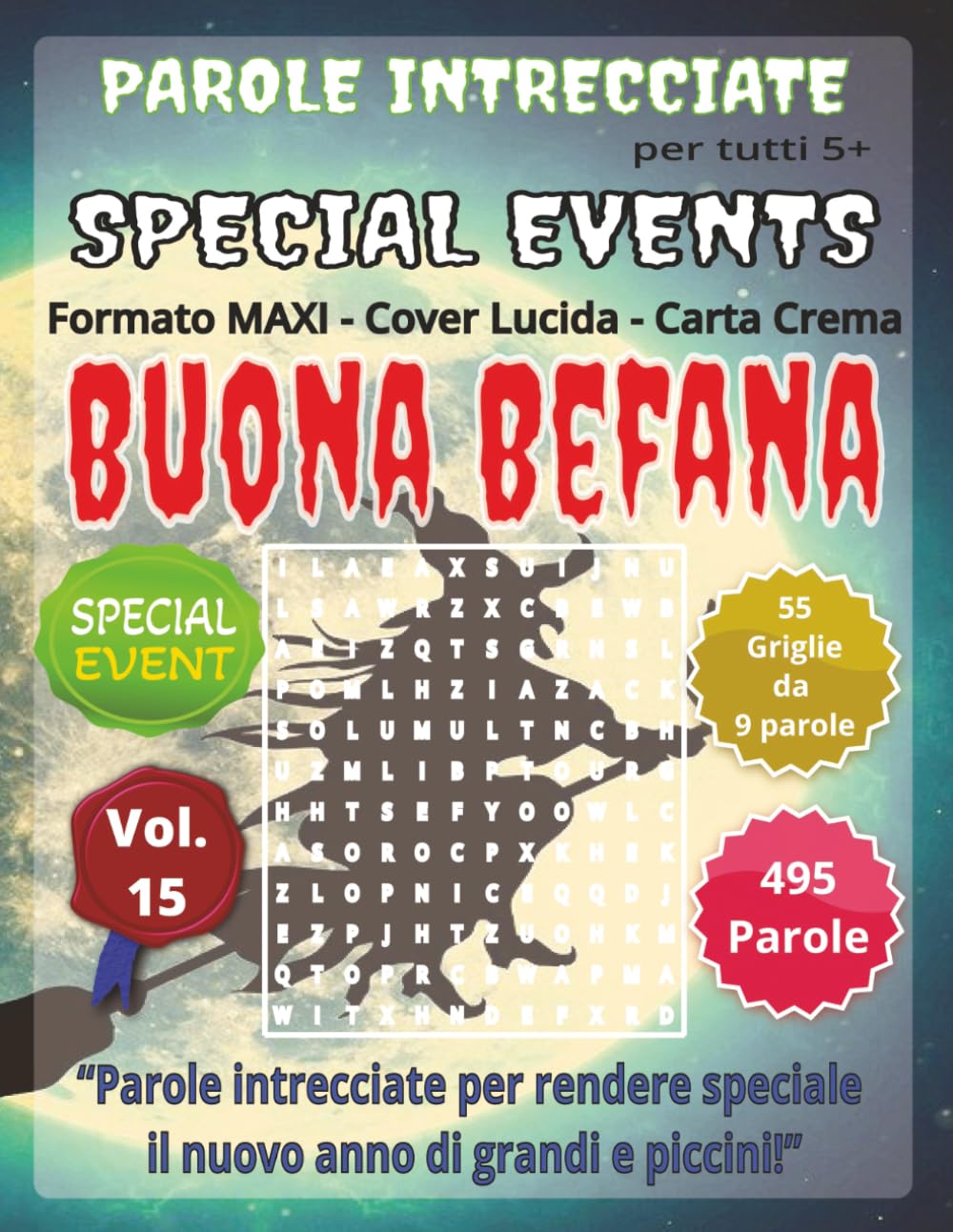 Buona Befana - Parole Intrecciate: Senza schermo! Passatempo mentale per relax, viaggi e pause (Parole Intrecciate – Special Events)