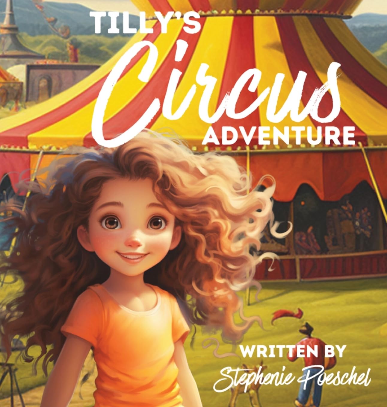 Tilly's Circus Adventure      Hardcover – December 18, 2023