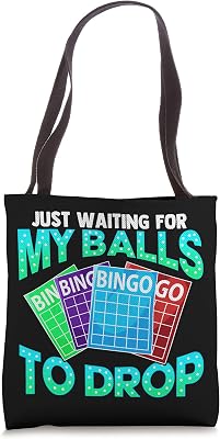 Bingo Just Waiting For My Balls To Drop Tote Bag