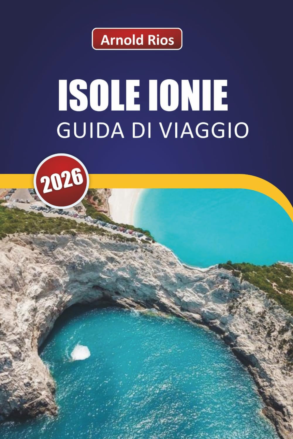 ISOLE IONIE GUIDA DI VIAGGIO 2026: Conoscenze interne per visitatori curiosi che evitano le trappole turistiche
