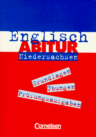 Preisvergleich Produktbild Englisch-Abitur - Niedersachsen: Englisch Abitur '98, Niedersachsen, Prüfungsaufgaben