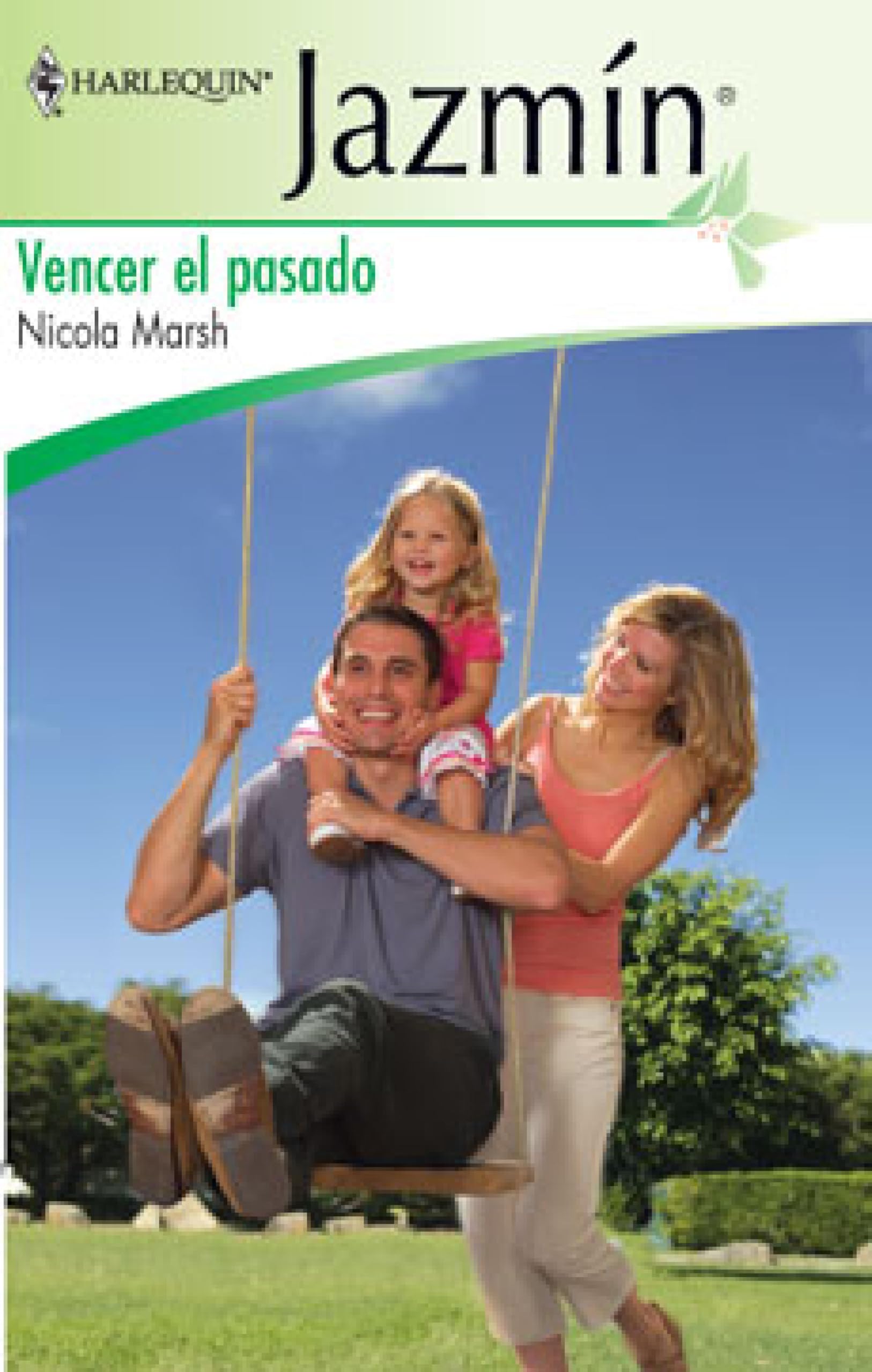 Vencer el pasado (Jazmín) (Spanish Edition)