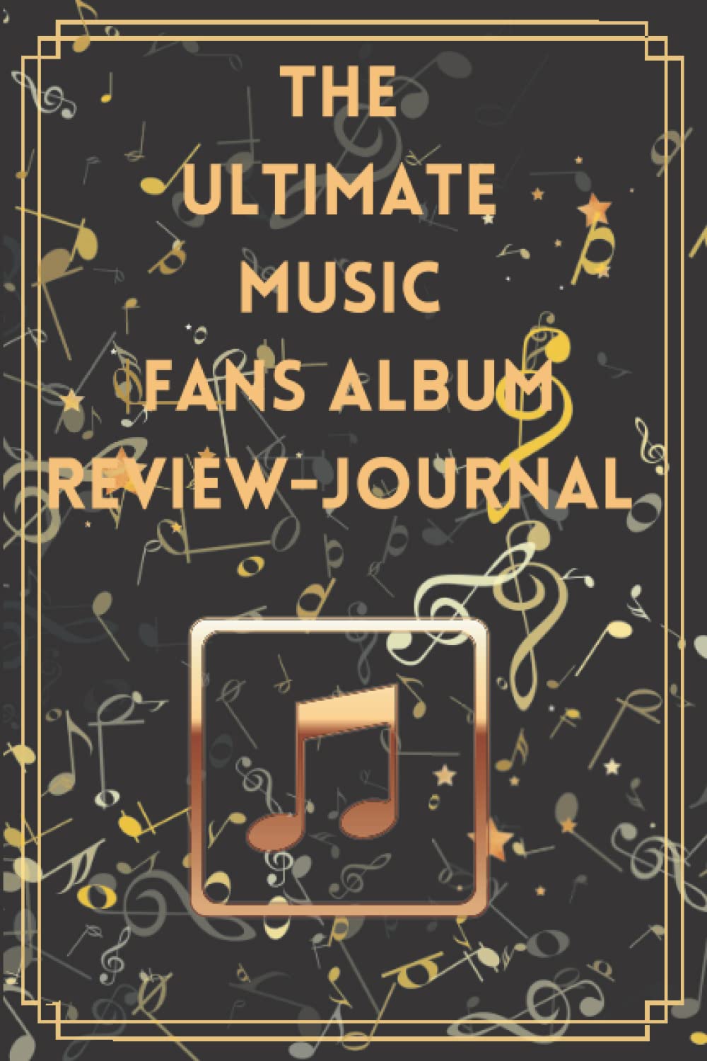 The Ultimate Music Fans album review-journal: Music Log Book For Musicians & Artists, Track & Record Artists, Albums, Songs, Ratings, Moods, Thoughts ... favorite music, song, year, rating and mood