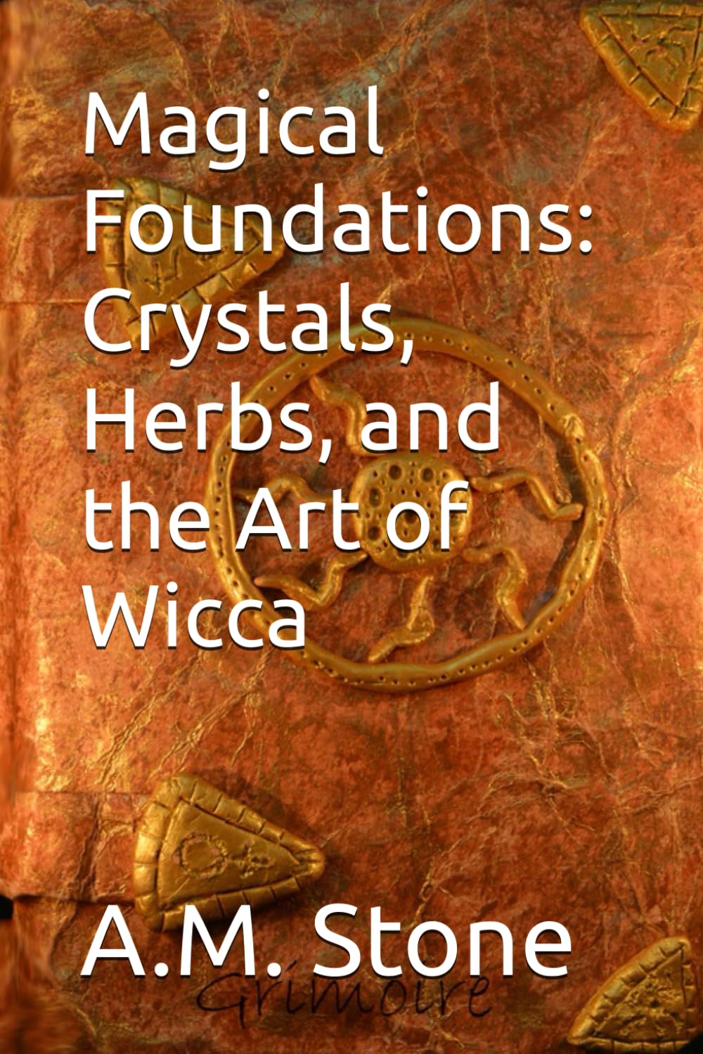 Magical Foundations: Crystals, Herbs, and the Art of Wicca