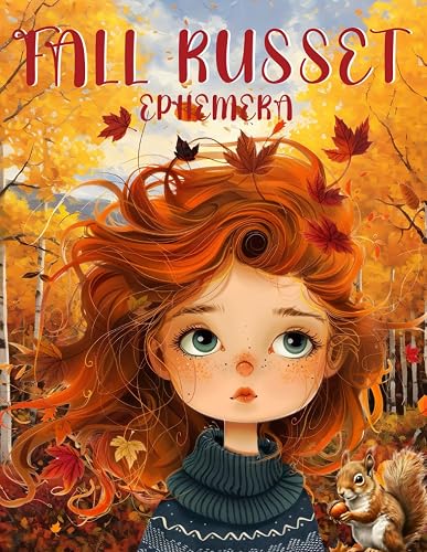 Fall Russet Ephemera Book: High Quality Images Of Peoples, For Paper Crafts, Scrapbooking, Mixed Media, Junk Journals, Collage Art, Artist Trading Cards, and More.