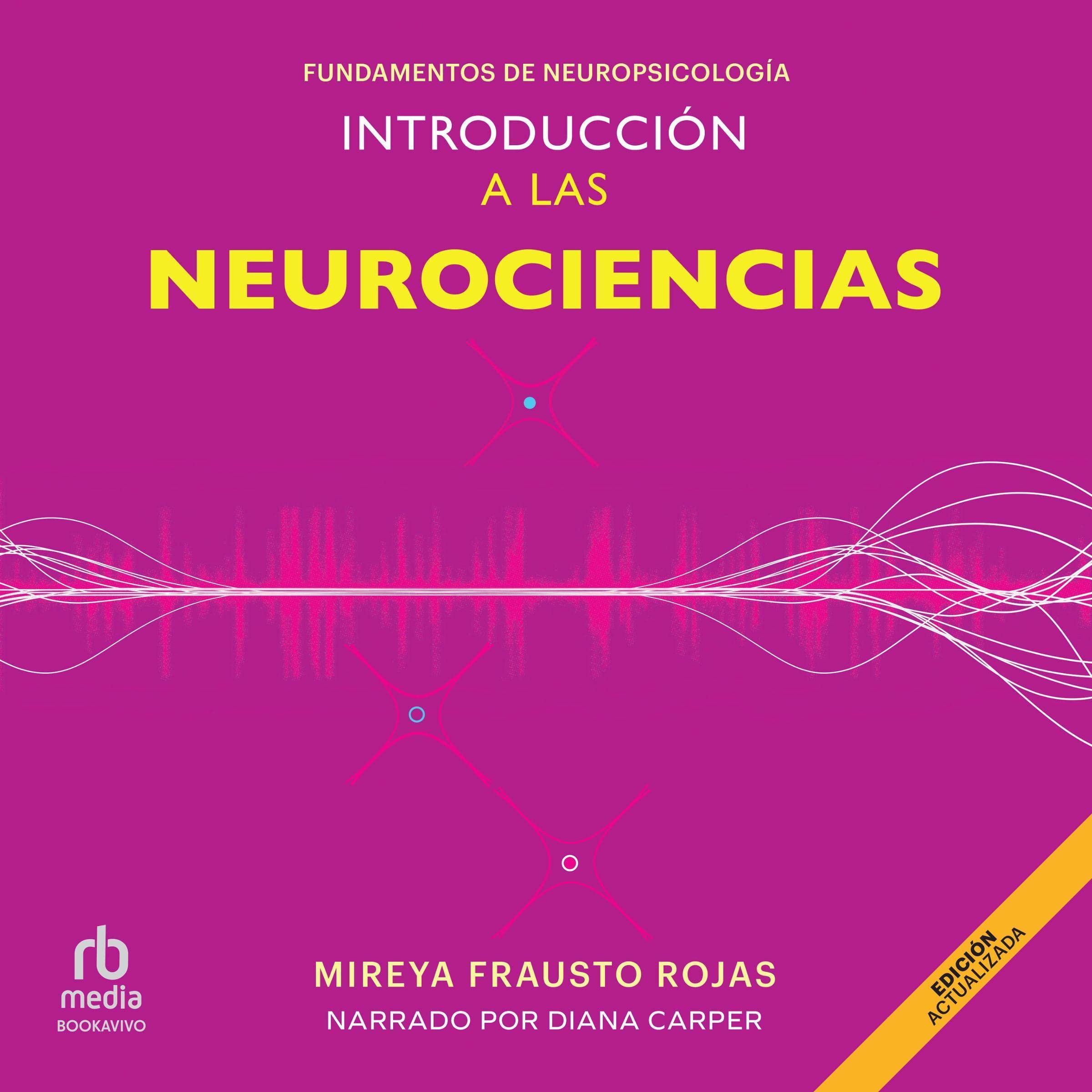 Introducción a la neurociencias [Introduction to Neuroscience]