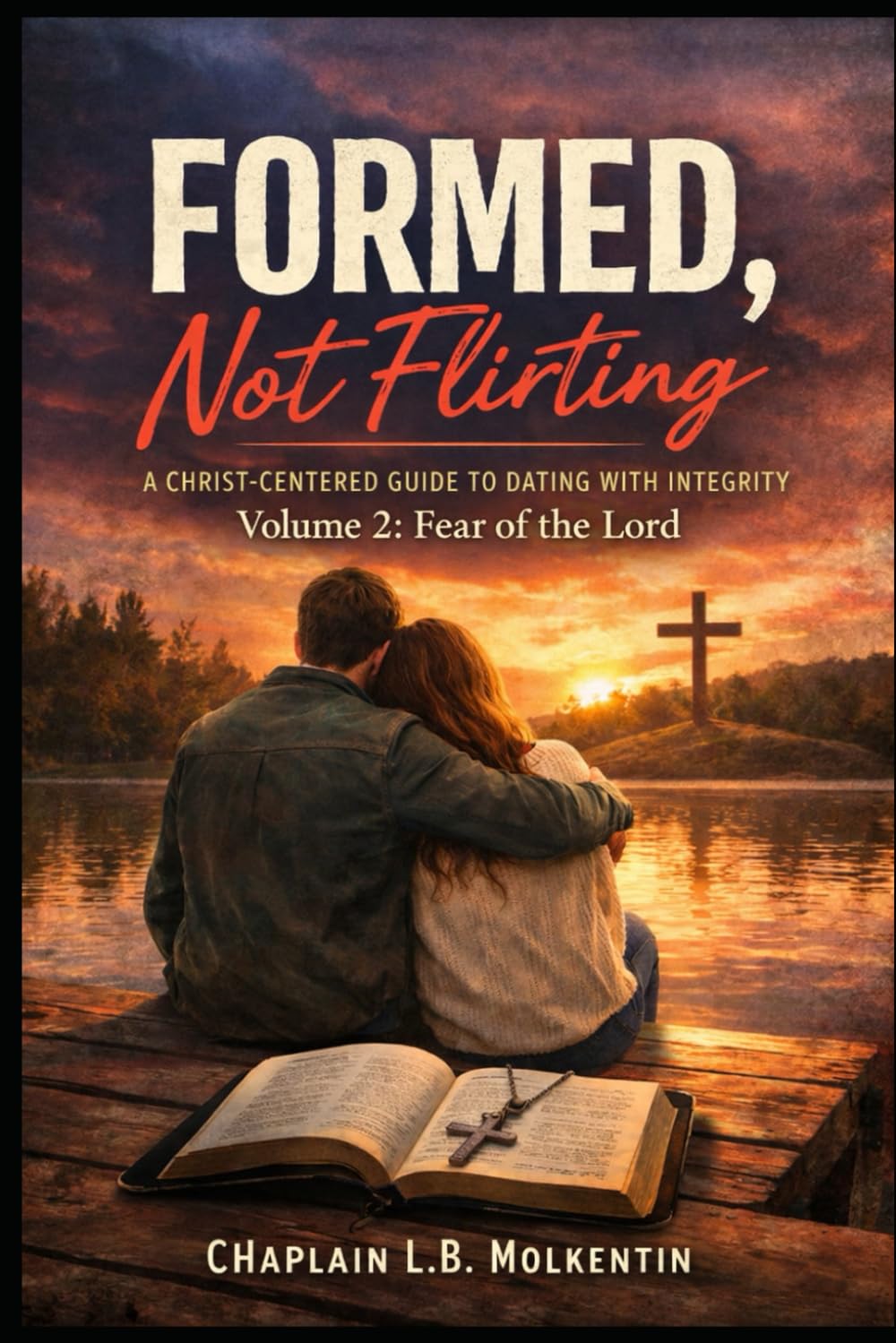 Formed Not Flirting: Fear of the Lord