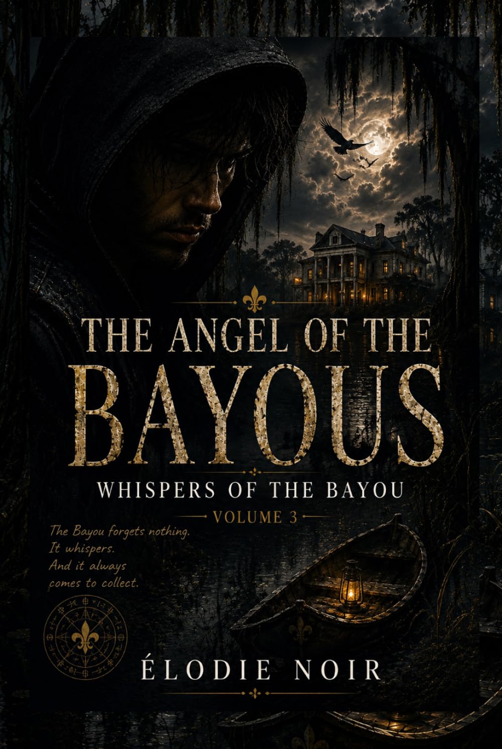 THE ANGEL OF THE BAYOUS: Whispers of the Bayou Volume 3