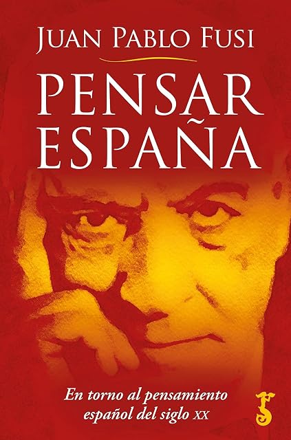 Portada de Pensar España: En Torno al Pensamiento Español del Siglo XX