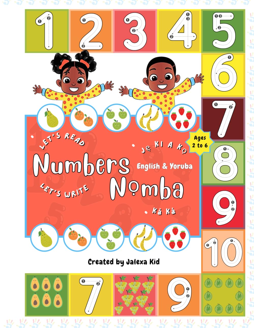 Let's Read & Write Numbers 1-10 in English & Yoruba: My First Number Book - An Educational Workbook for Preschoolers & Early learners (Let's Read & Write in Different Languages)