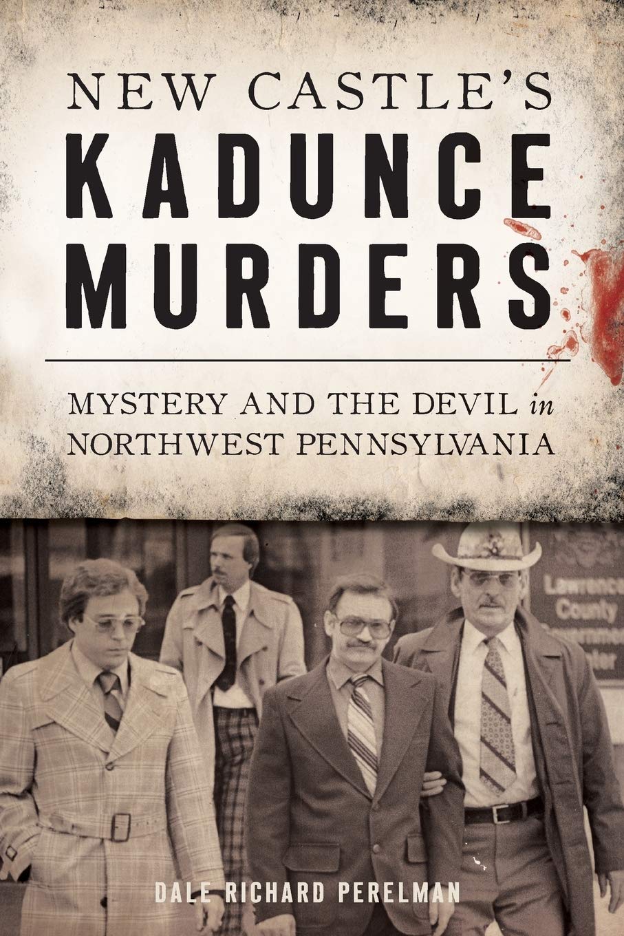Buy New Castle's Kadunce Murders Mystery and the Devil in Northwest