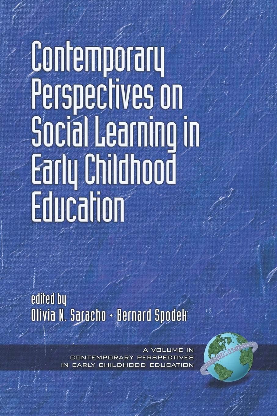 Contemporary Perspectives on Social Learning in Early Childhood Education (Contemporary Perspectives in Early Childhood Education)      Kindle Edition