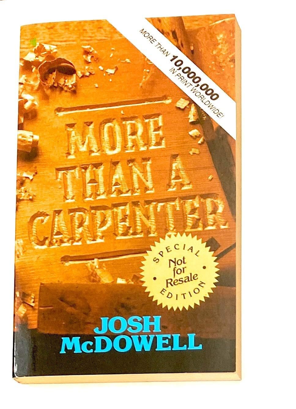 More Than a Carpenter: Josh McDowell: 9780842345569: Amazon.com: Books