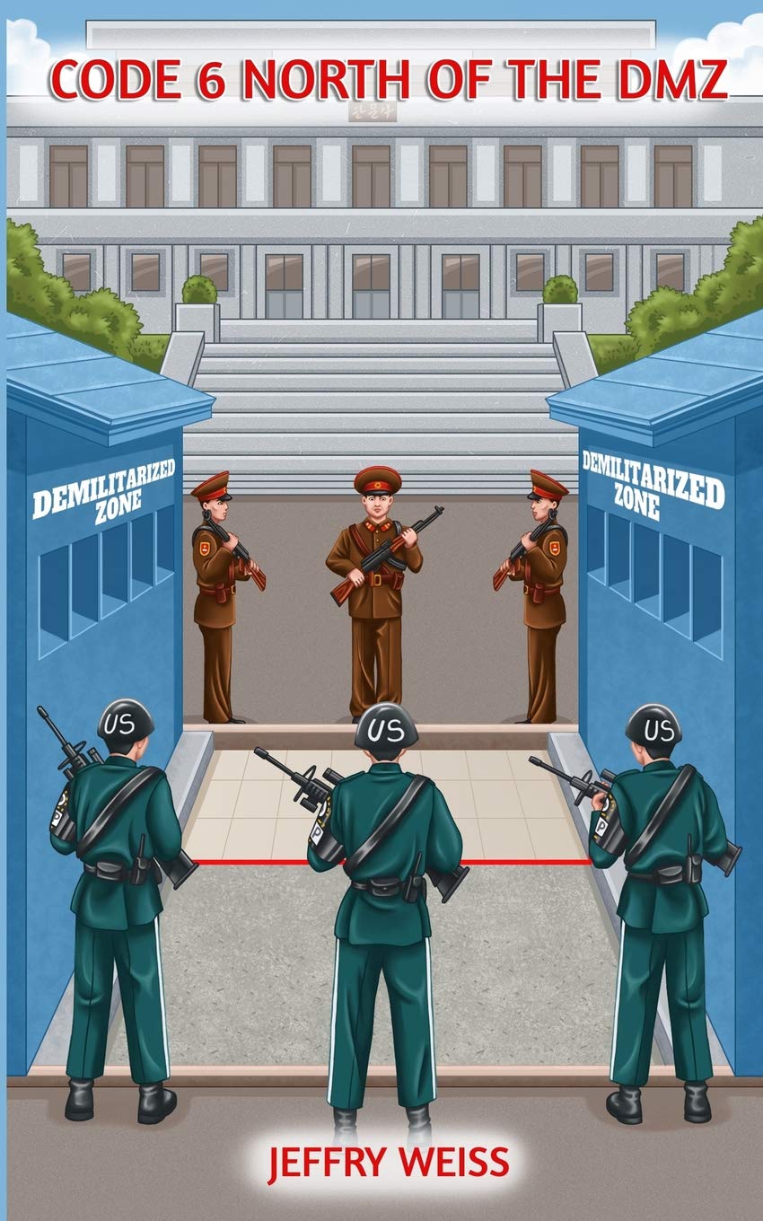 Code 6 North of the DMZ