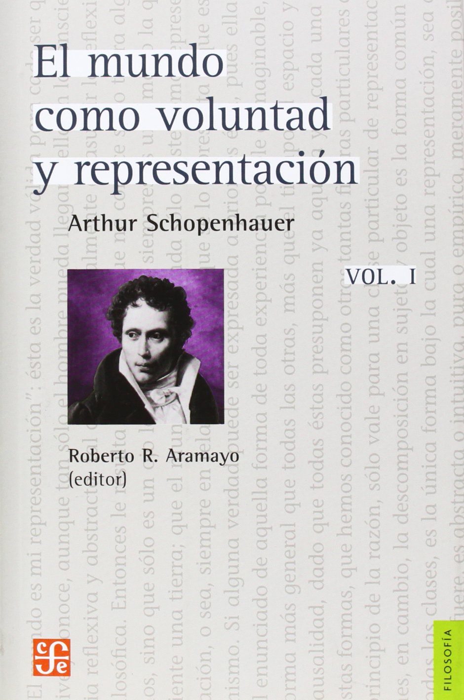 El Mundo Como Voluntad Y Representación - Volumen 1 (Filosofia (fce))