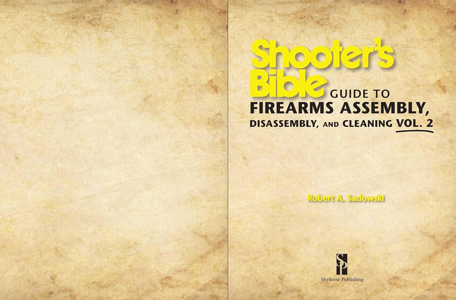 Shooter's Bible Guide to Firearms Assembly, Disassembly, and Cleaning, Vol 2