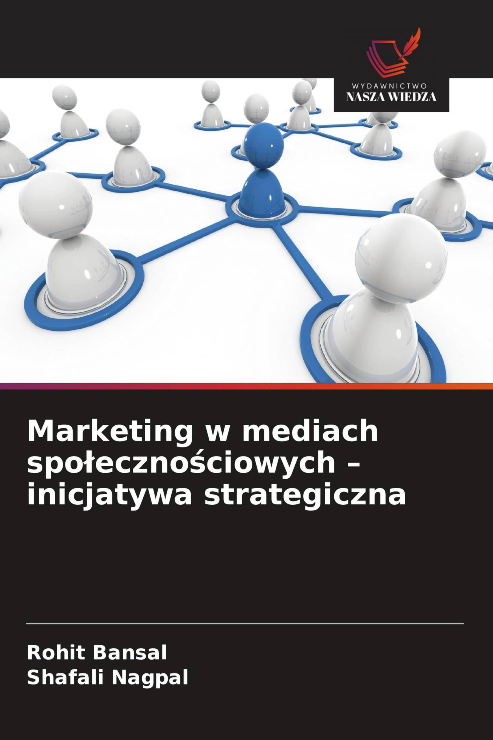 Marketing w mediach spo¿eczno¿ciowych - inicjatywa strategiczna