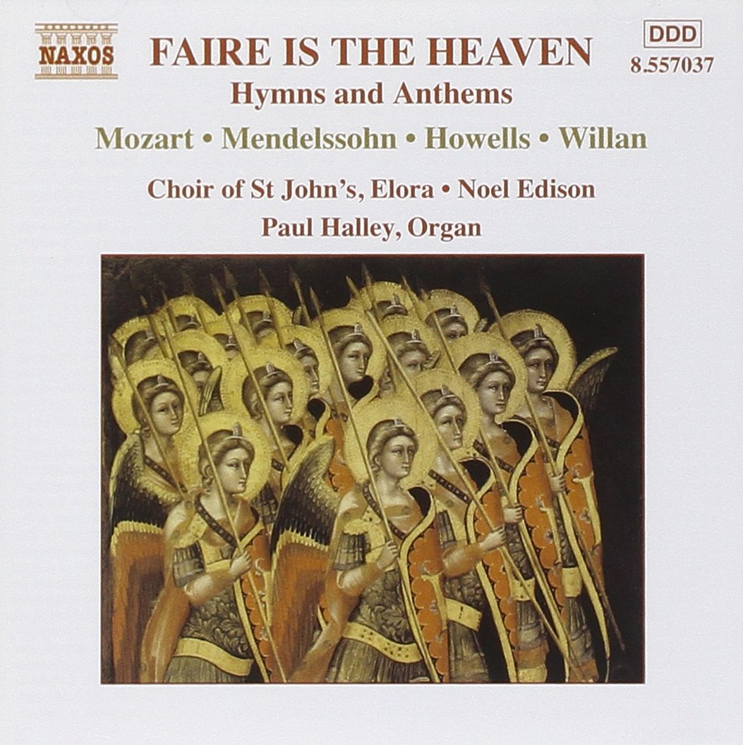 Faire is the Heaven: Hymns and Anthems