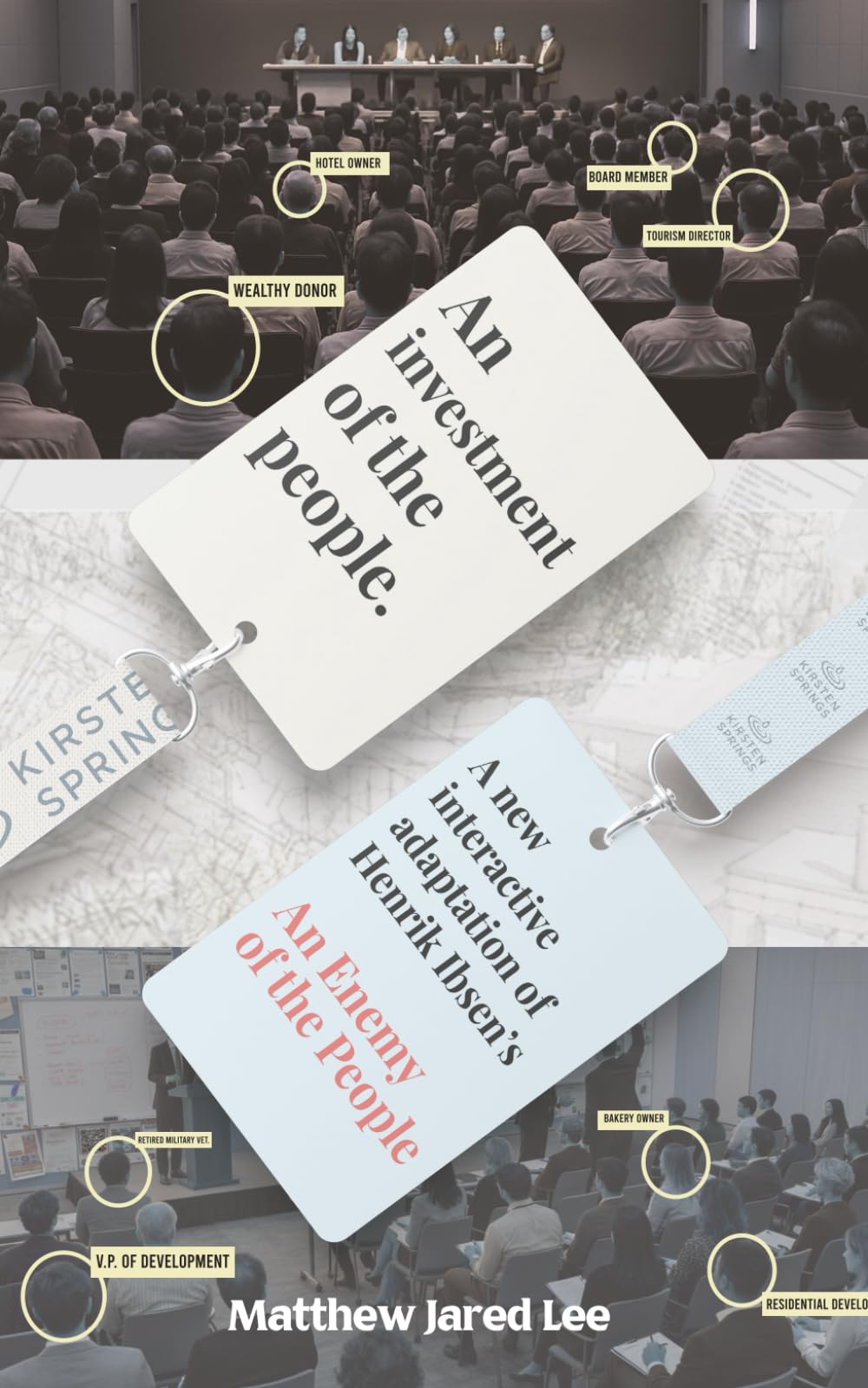 Investment of the people.: A new interactive adaptation of Henrik Ibsen's An Enemy of the People