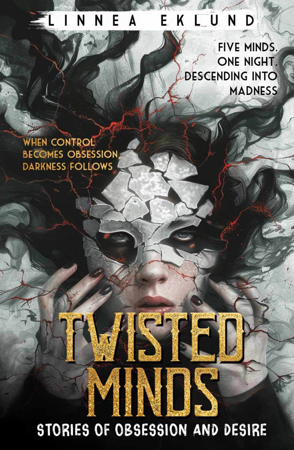 Twisted Minds: Stories of Obsession and Desire
