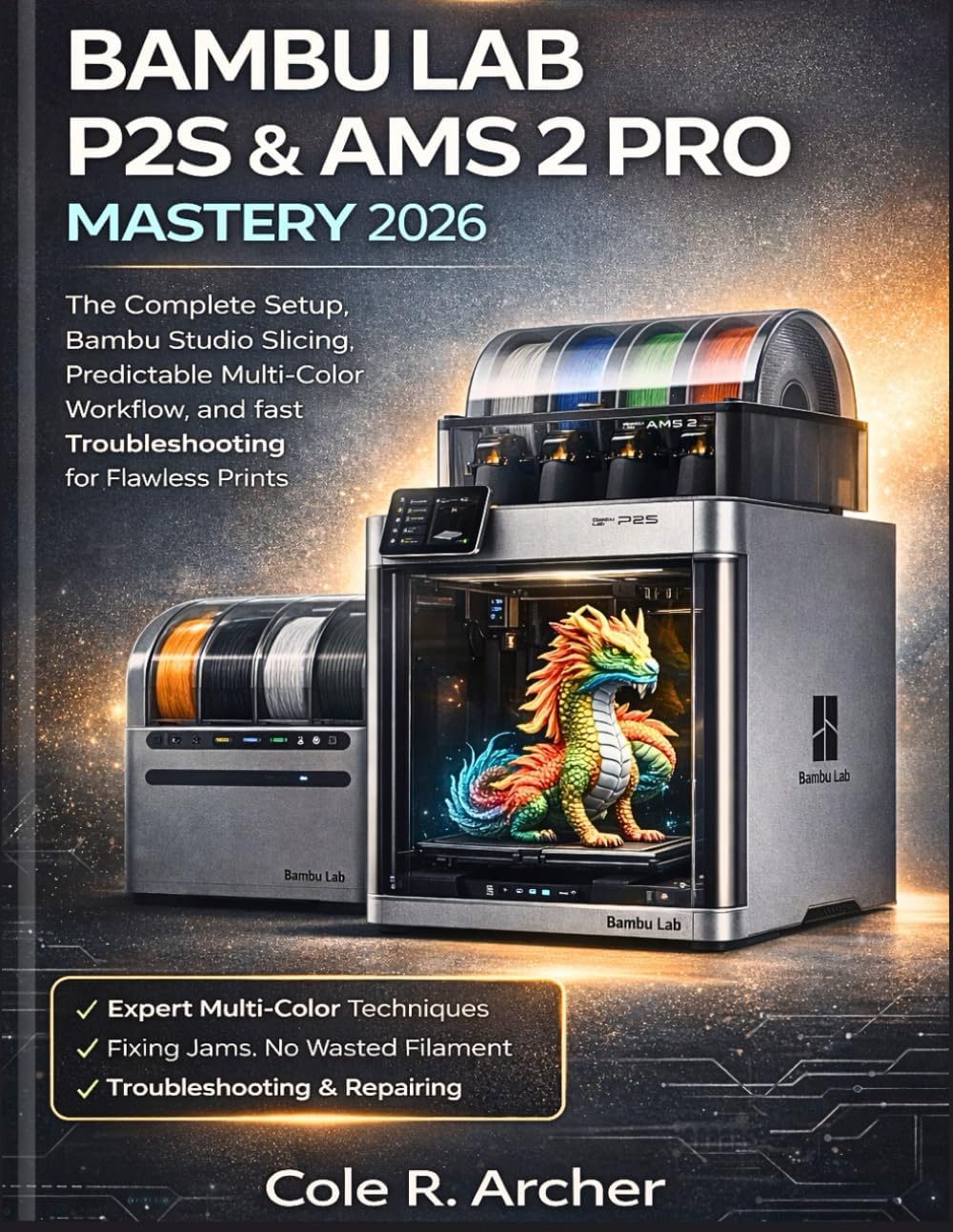 Bambu Lab P2s And Ams 2 Pro Mastery 2026 Complete | Desertcart Israel