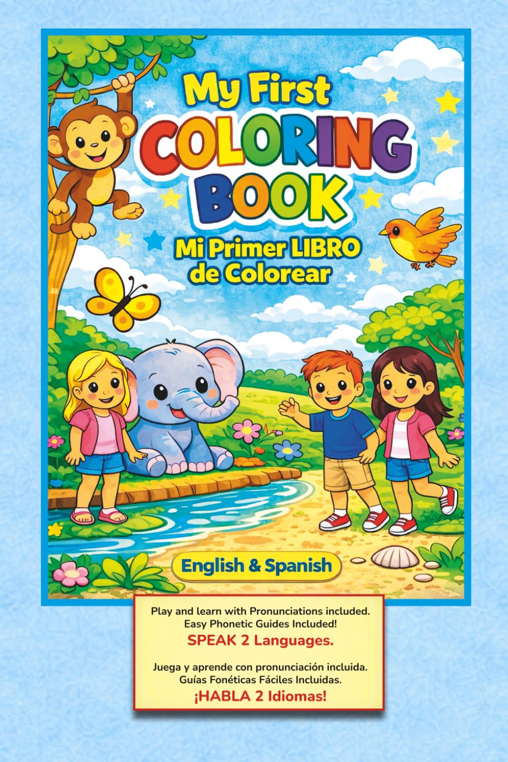 My First Coloring Book: A Bilingual English–Spanish Coloring Book with Phonics, Vocabulary & Numbers for Early Learners - Ages 3+