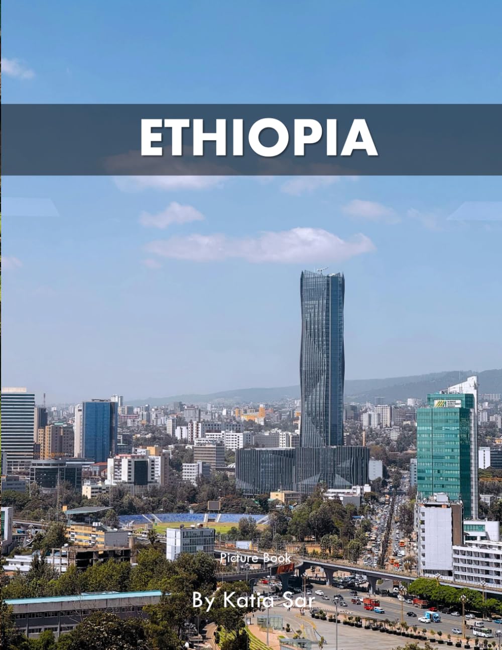 Ethiopia: A Perfect Coffee Table Picture Book - Travel and Tourism lovers.