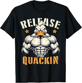 Release The Quackin Muscle Duck Funny Workout Gym Sayings T-Shirt
