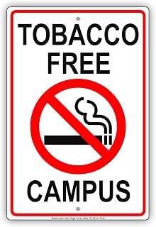 Tobacco Free Campus No Smoking Property Restriction Caution Warning Notice Aluminum Metal Tin 12"x18" Sign Plate