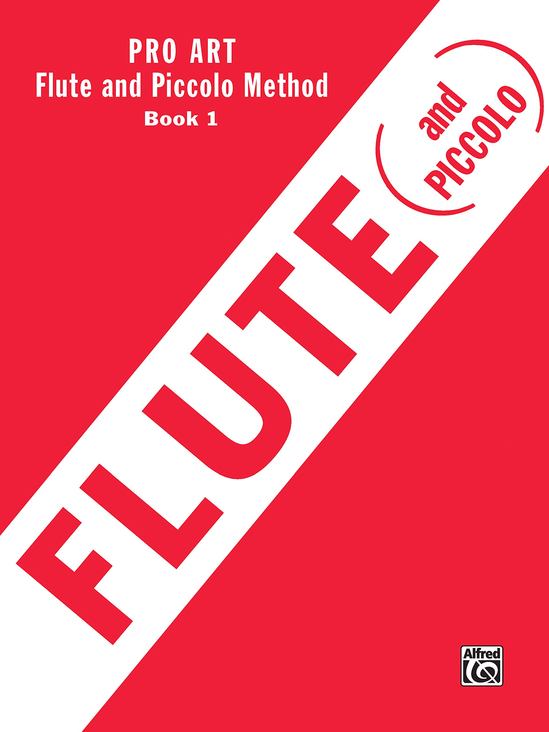 Pro Art Flute and Piccolo Method, Bk 1