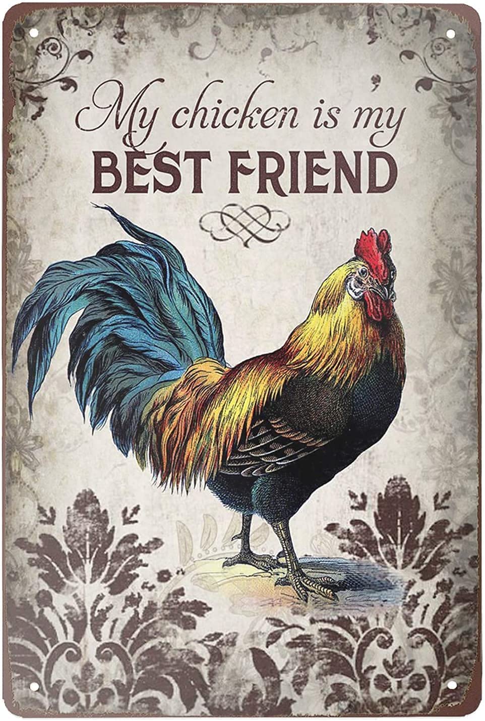 Metal Tin Signs My Chicken is My Best Friend The Rooster Vintage Decor Farm Barn Coop Home Wall Decoration Funny Metal Sign 8x12 Inch