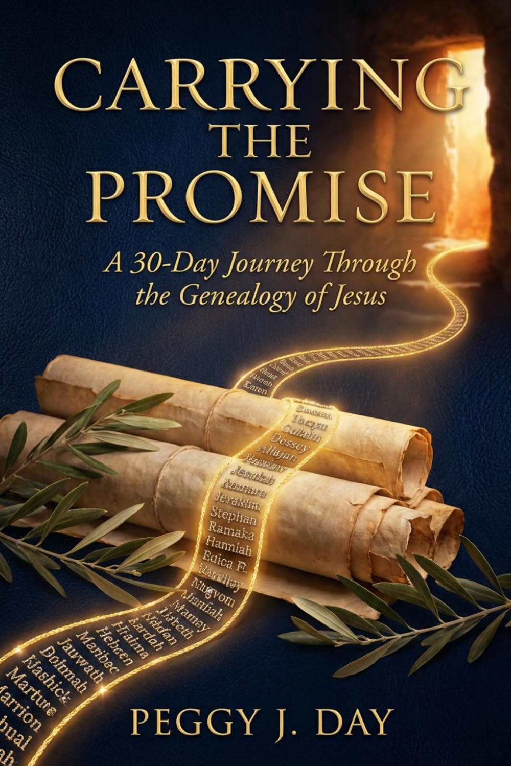 Carrying the Promise: A 30 day Devotional Journey through the Geneology of Jesus