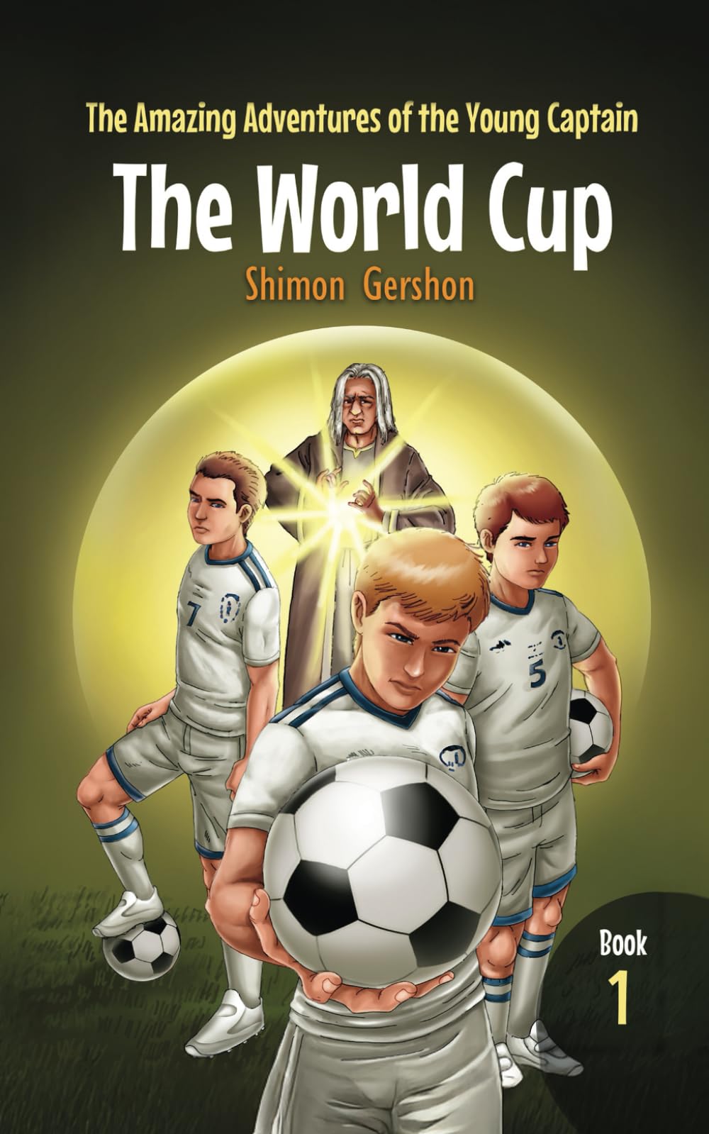 The World Cup (The Amazing Adventures of the Young Captain)