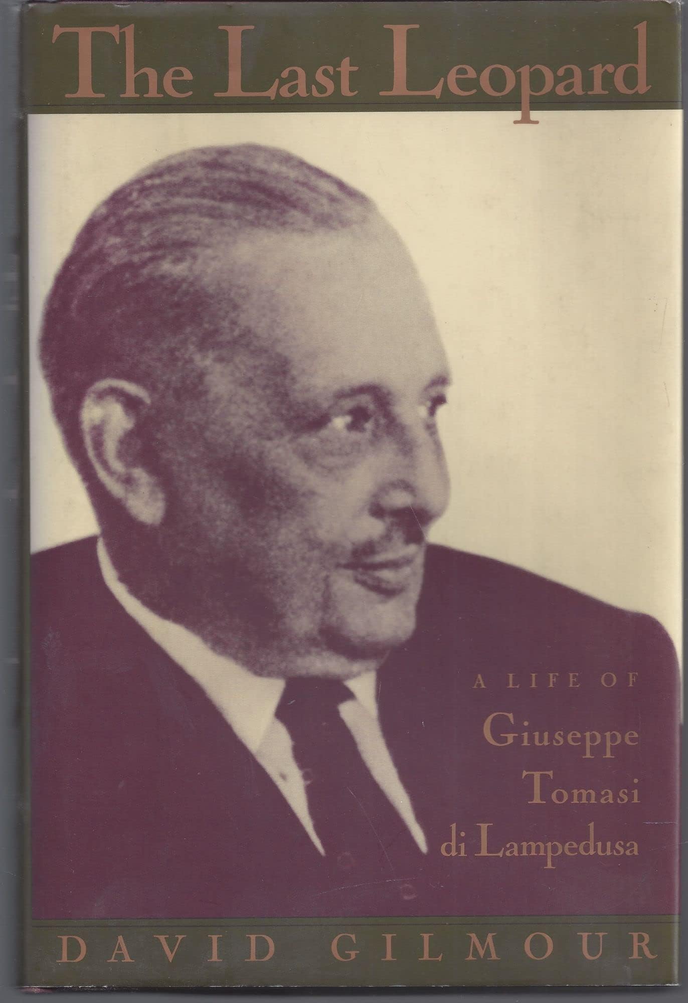 The Last Leopard: A Life of Giuseppe Tomasi di Lampedusa
