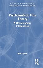 Psychoanalytic Film Theory: A Contemporary Introduction (Routledge Introductions to Contemporary Psychoanalysis)