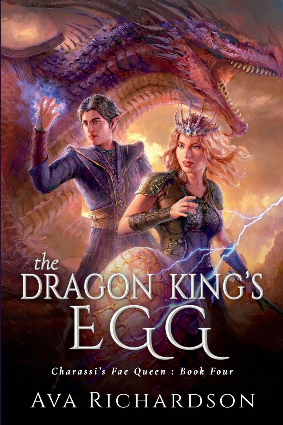 The Dragon King's Egg: 4 (Charassi's Fae Queen)