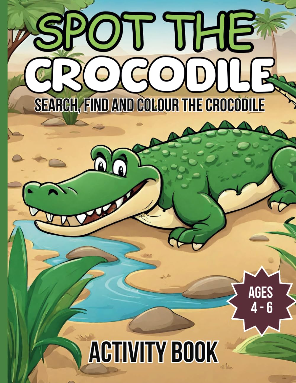 Spot The Crocodile: Search, Find and Colour Activity Book