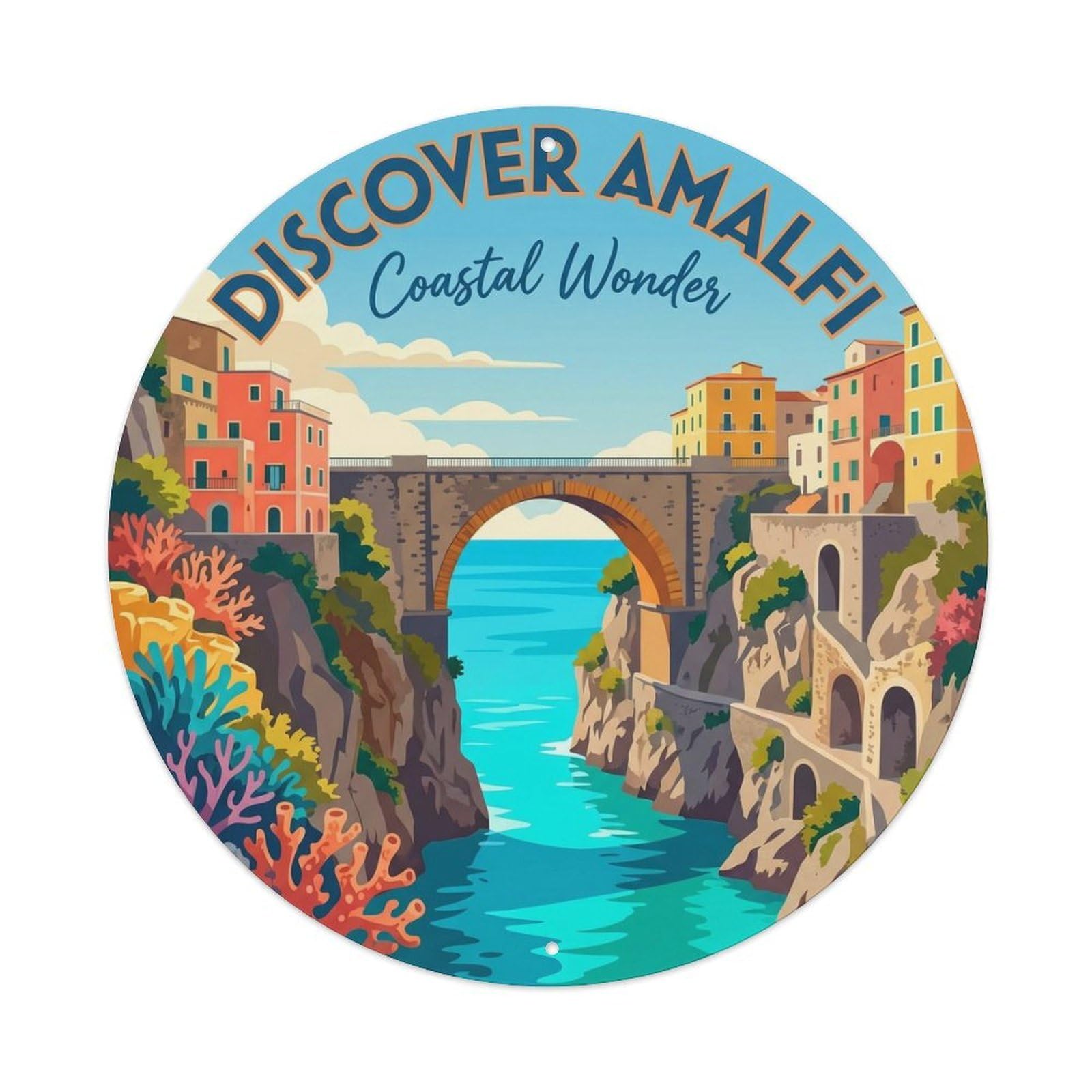 Classic Amalfi Mediterranean Fjord Bridge Travel Holiday Metal Tin Sign Plaque Wall Decor for Cafe, Man Cave, Club Bar, Office, Home Garden Round Metal Poster 8x8Inch