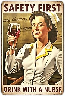 Retro Nurse Drink Wine Safety First tin sign Vintage Healthcare Humor Metal Sign Print Aesthetic for Garden Yard Bar Porch Home Bedroom Kitchen Wall Decor Decor Gift 8 x 12 inch