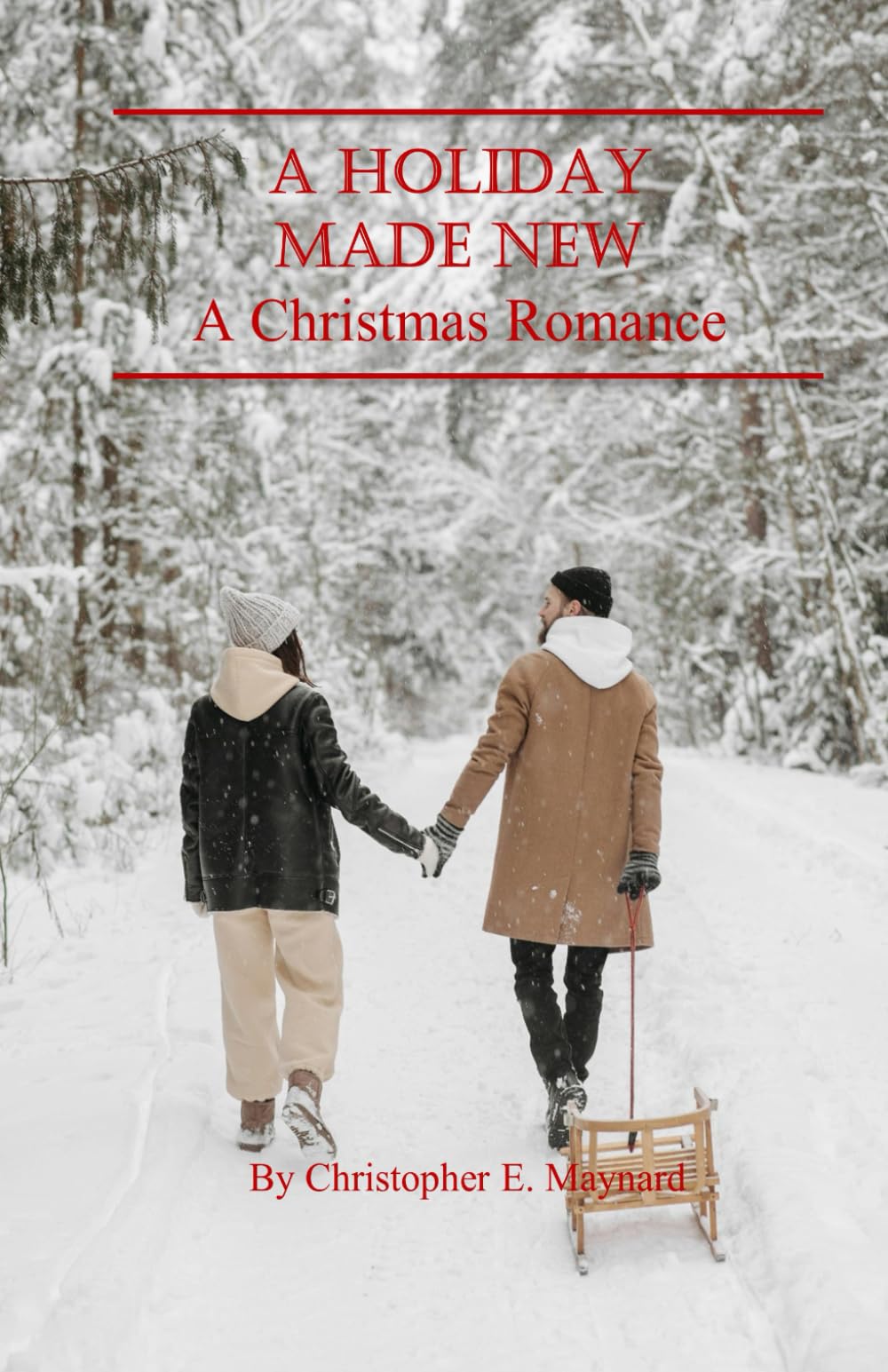 A Holiday Made New: A Christmas Romance