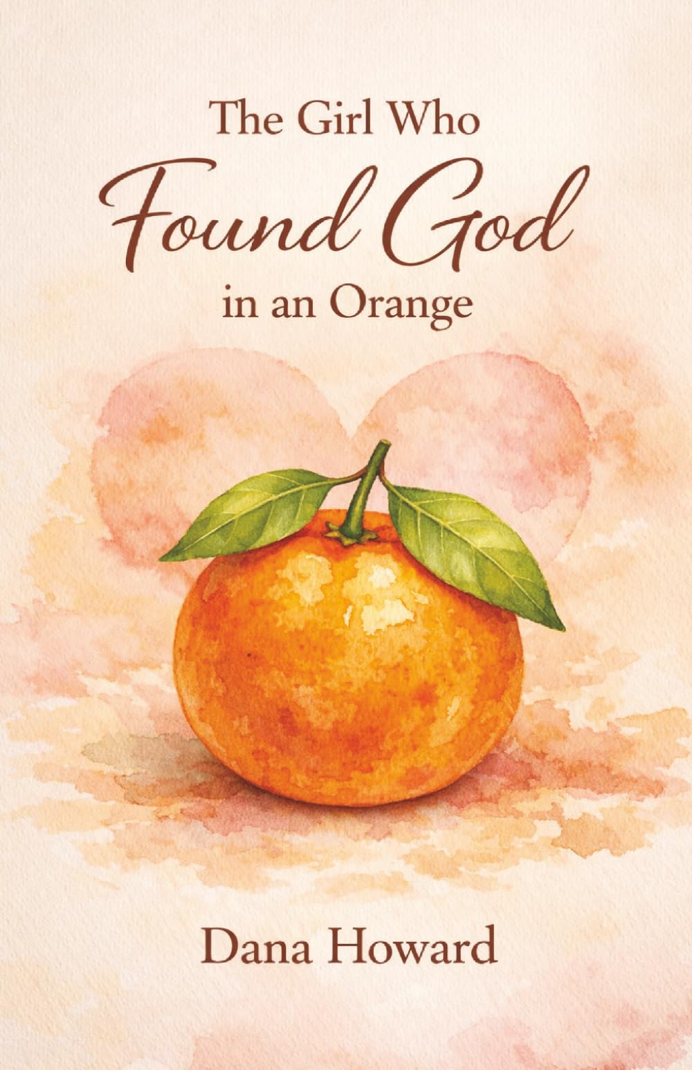 The Girl Who Found God in an Orange