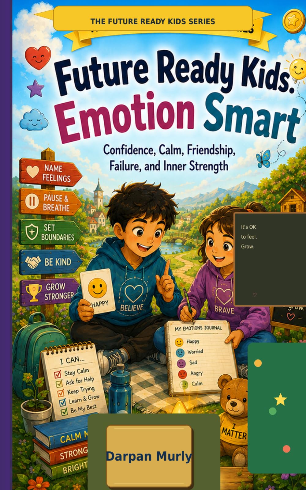Future Ready Kids: Emotion Smart: Confidence, Calm, Friendship, Failure and Inner Strength: 4 (The Future Ready Kids Series)