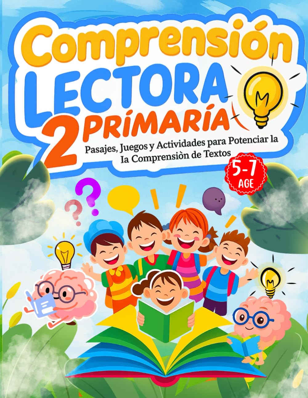 Lectura Comprensiva 2 Primaria: 200 ejercicios de comprensión lectora, vocabulario y pensamiento crítico en español para niños de 5 a 7 años de primaria.
