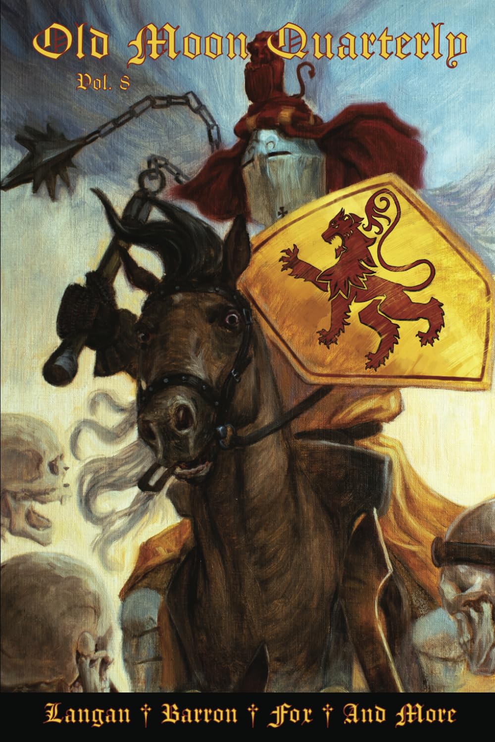 Old Moon Quarterly Volume 8: A Magazine of Dark Fantasy and Sword and Sorcery (Old Moon Quarterly; A Magazine of Dark Fantasy and Sword and Sorcery)