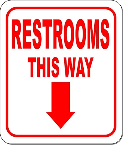 RESTROOMS THIS WAY DIRECTIONAL DOWNWARD ARROW RED Aluminum Composite Outdoor Sign 8.5" x10"