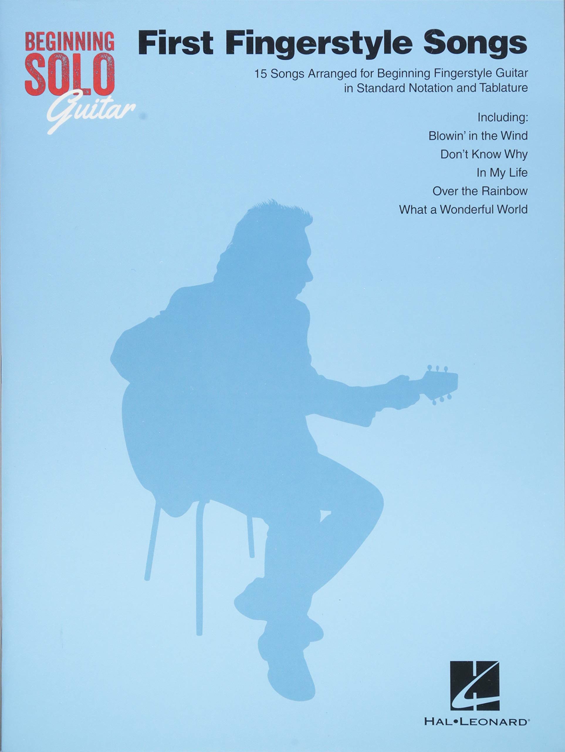 Beginning Solo Guitar: First Fingerstyle Songs: 15 Songs Arranged for Beginning Fingerstyle Guitar in Standard Notation and Tablature